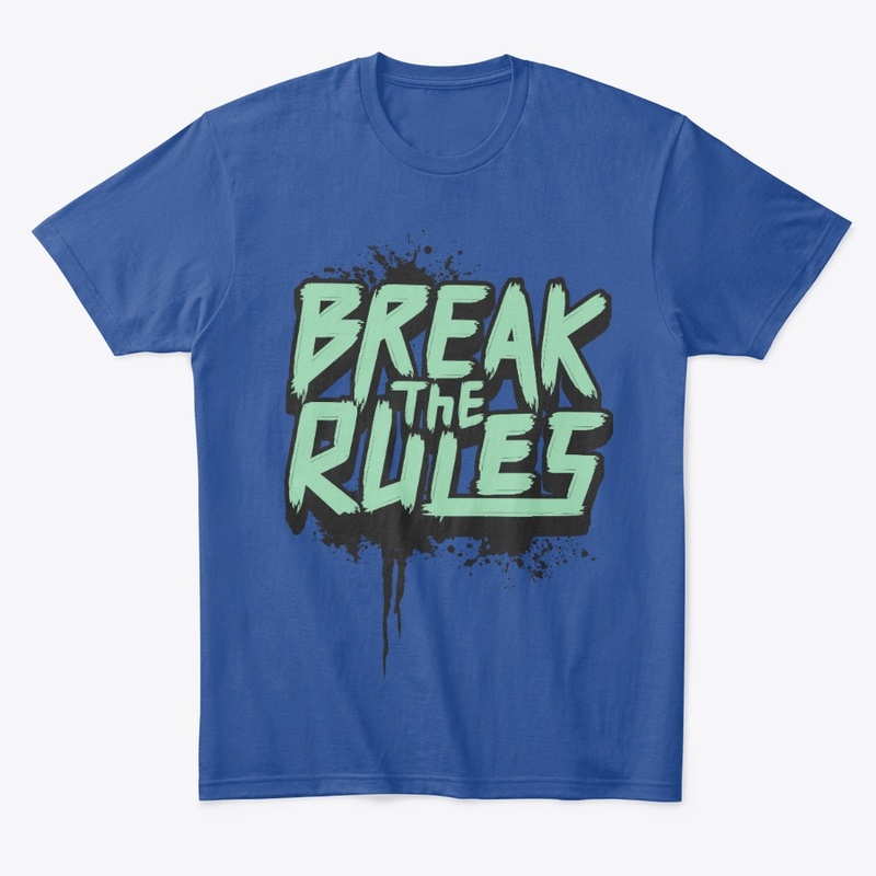 break the rules