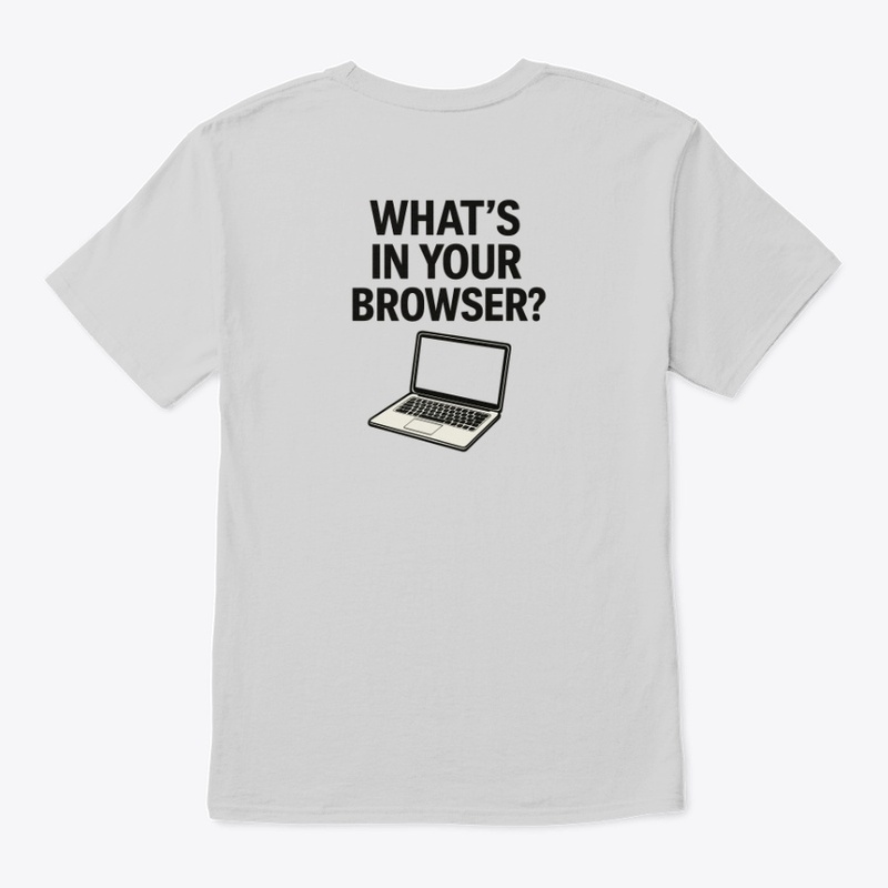 E&amp;T, What's In Your Browser? ™