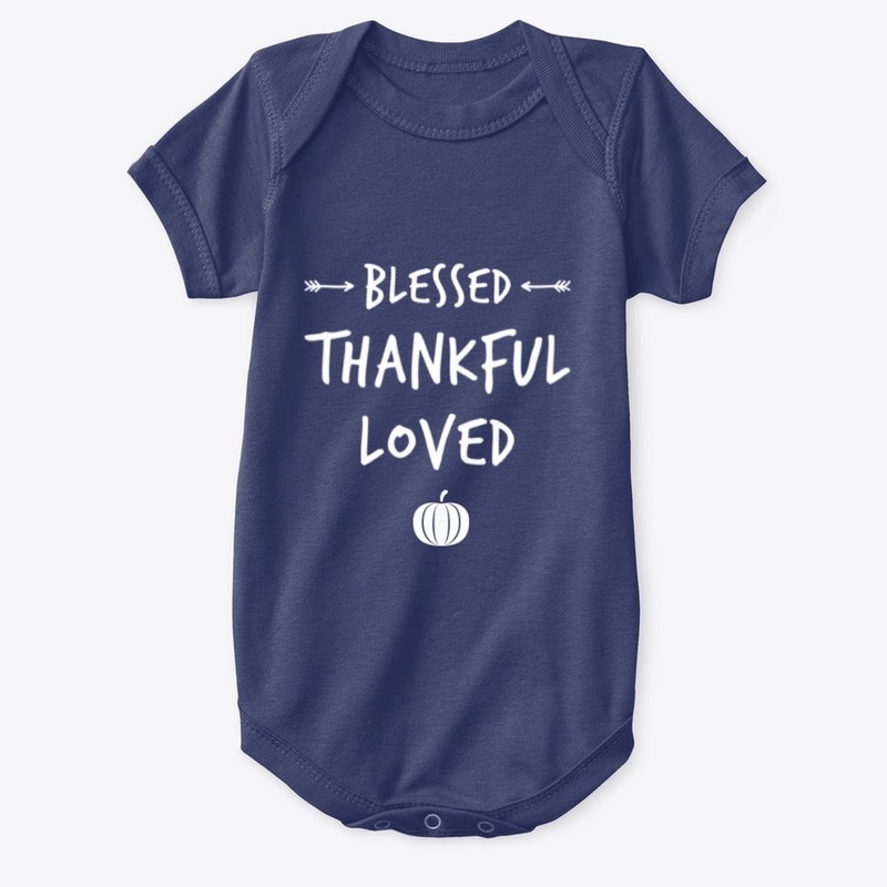Blessed, Thankful, Loved