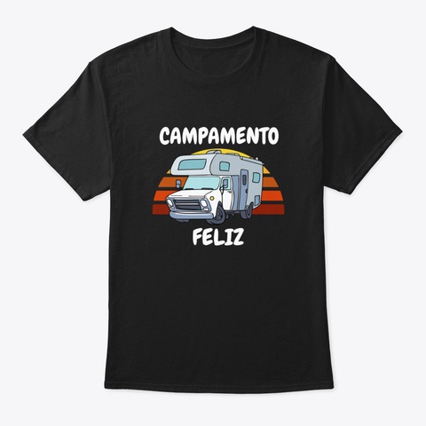 Camping Caravan Gift Black T-Shirt Front