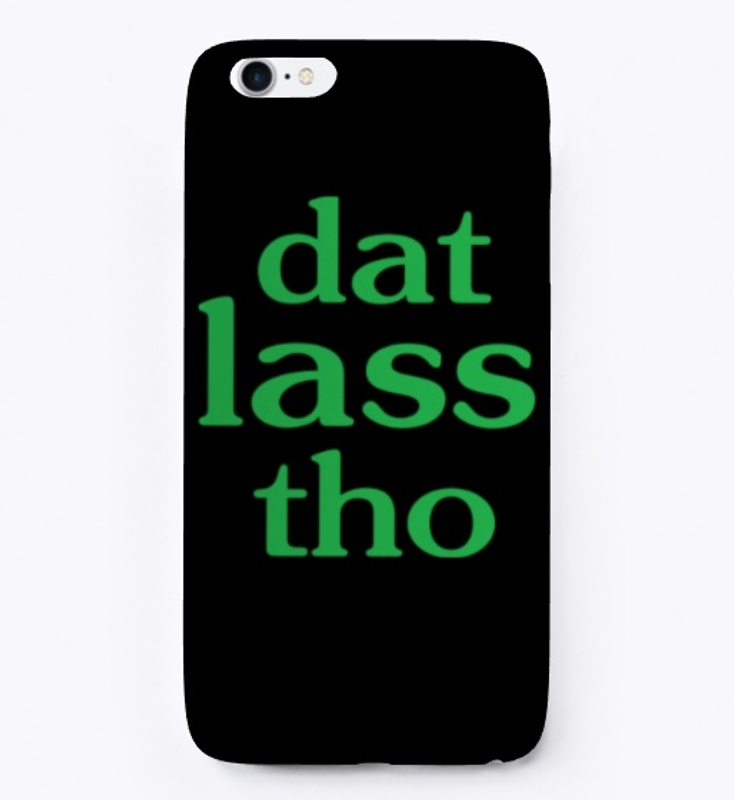 Dat Lass Tho Funny St Patricks Day