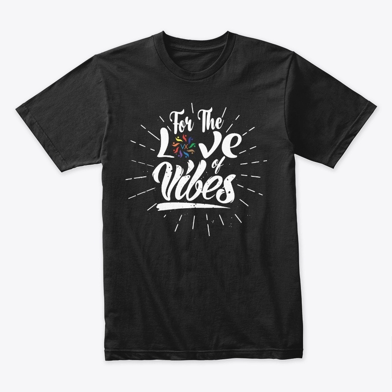 For The Love Of Vibes (White)