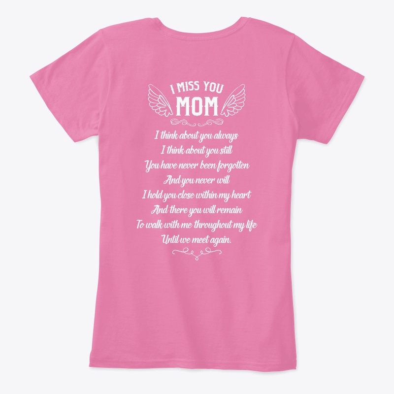 I Miss you Mom