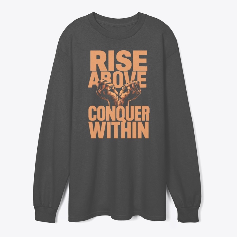 Rise Above Conquer Within Motivational