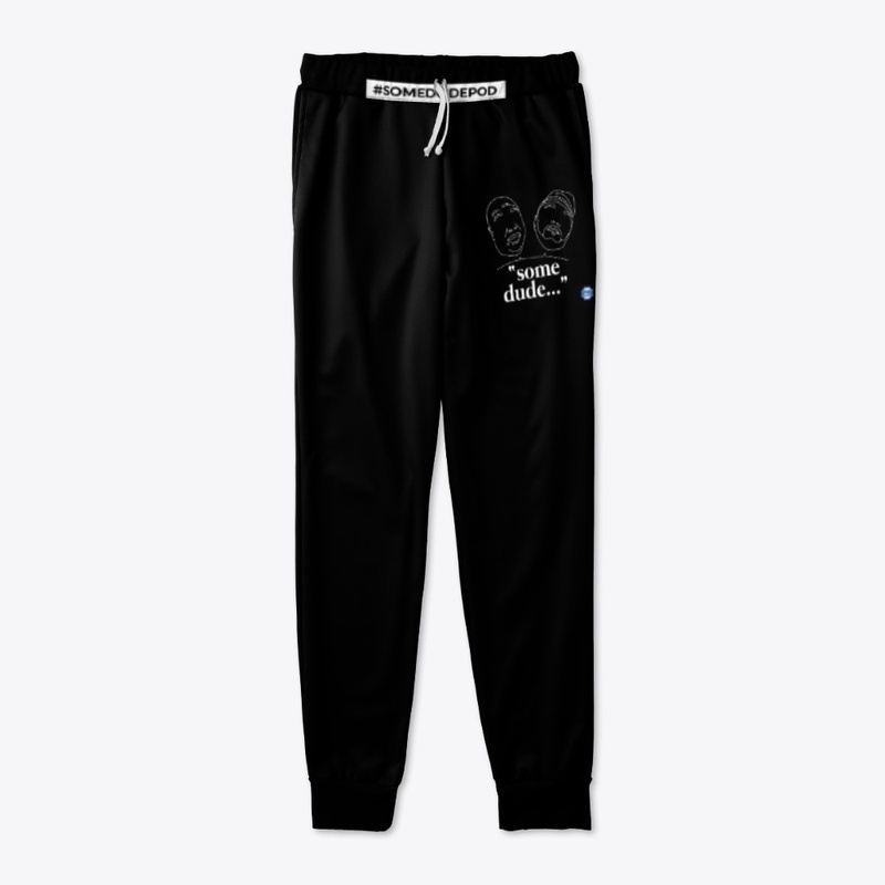 Some Dude Joggers
