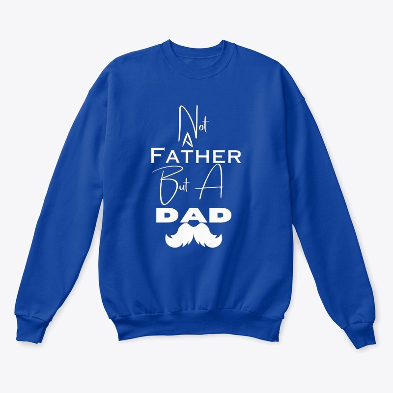 Not a Father but a Dad