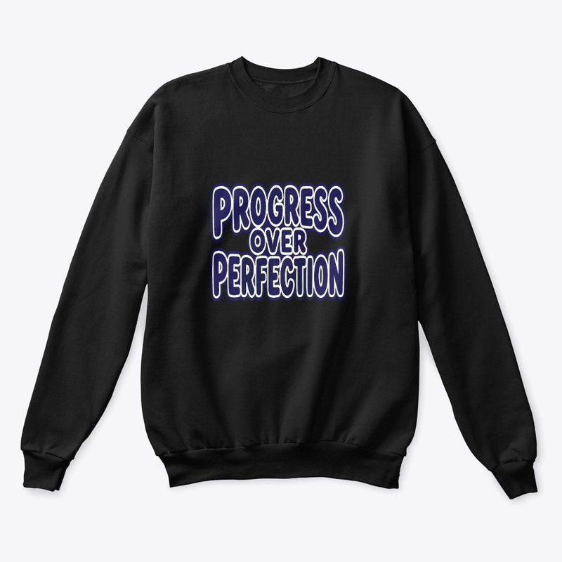 Progress Over Perfection T-Shirt Gift