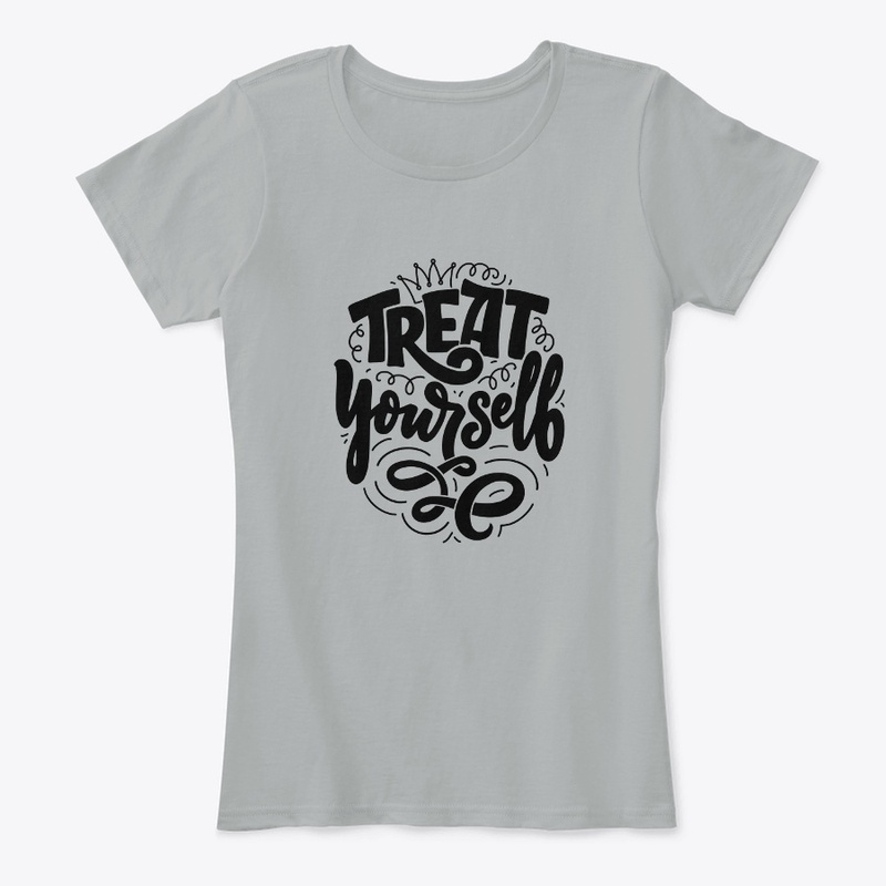 TREAT YOURSELF