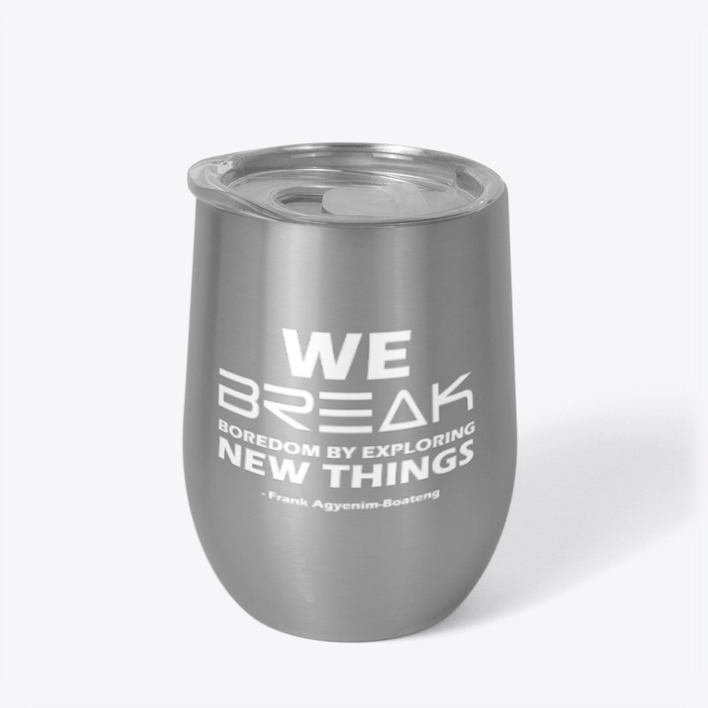 EXPLORE NEW THINGS