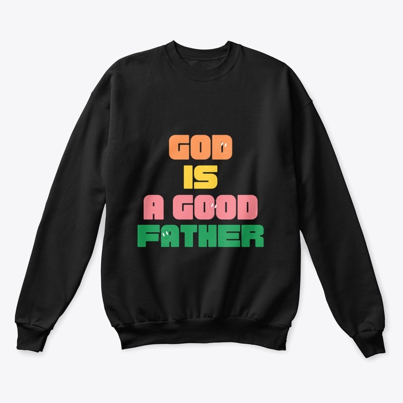 God is a good Father Collection