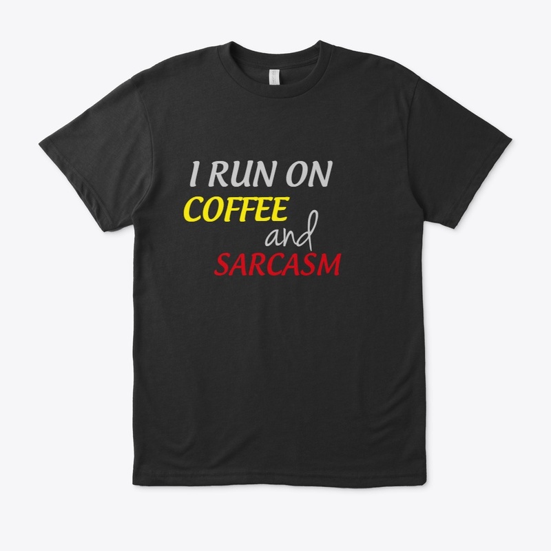 COFFEE AND SARCASM, TOPS AND TEE
