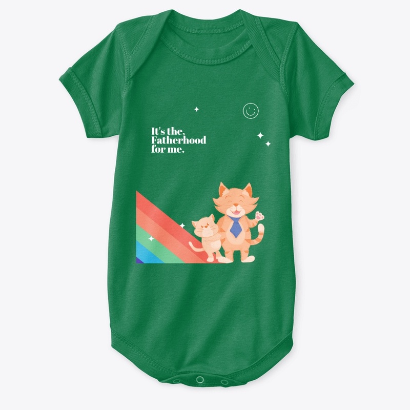 IT'S THE FATHERHOOD FOR ME
