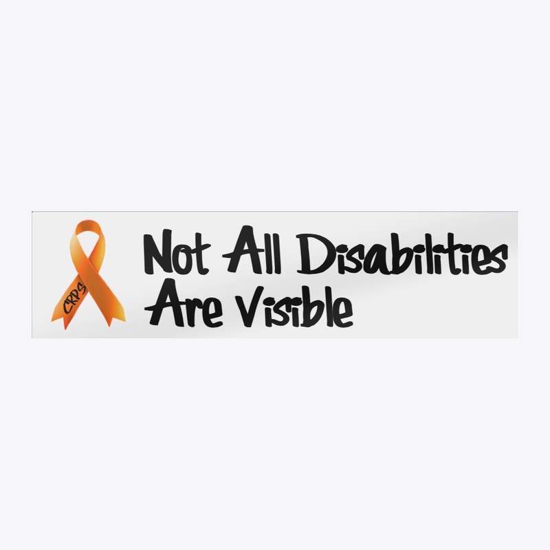 CRPS Not All Disabilities Are Visible D2