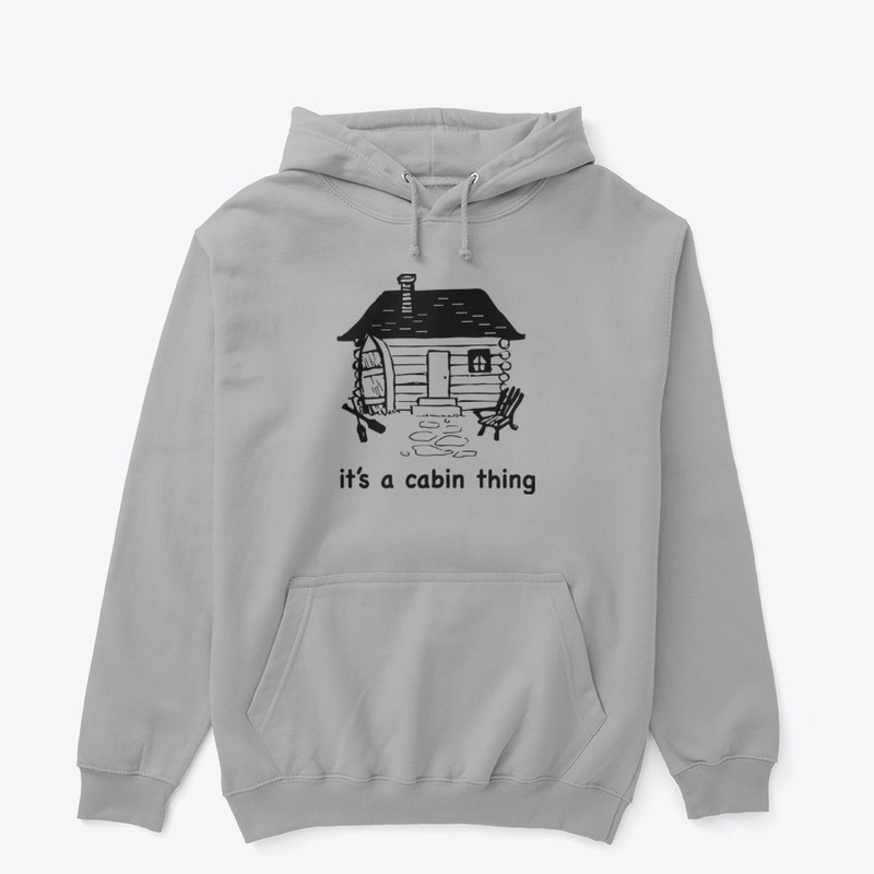 It's a Cabin Thing