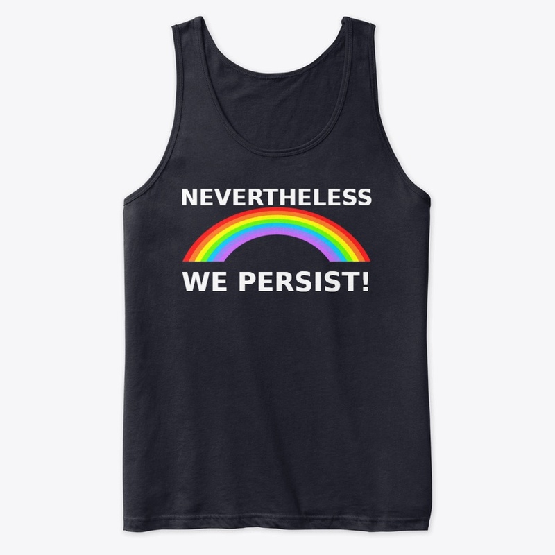 Nevertheless We Persist Rainbow