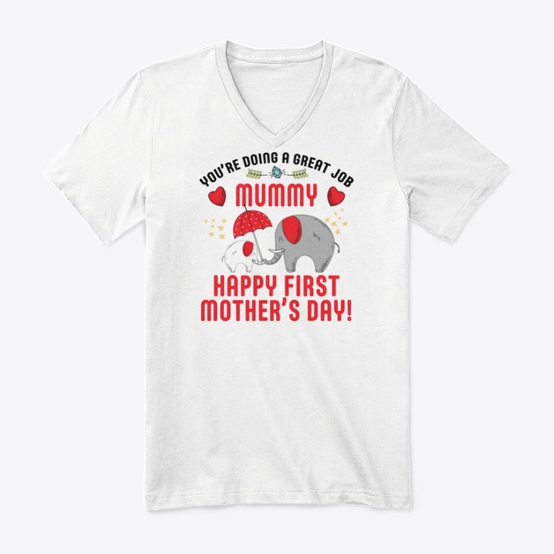 You're Doing a Great Job Mummy Shirt