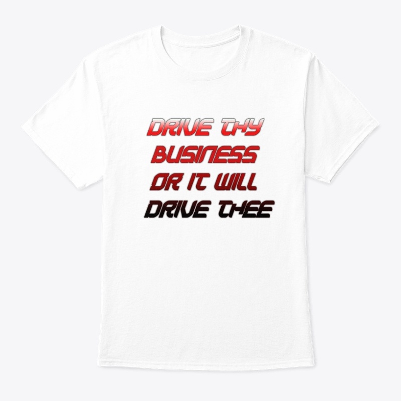 Drive thy business, Women's T-shirt
