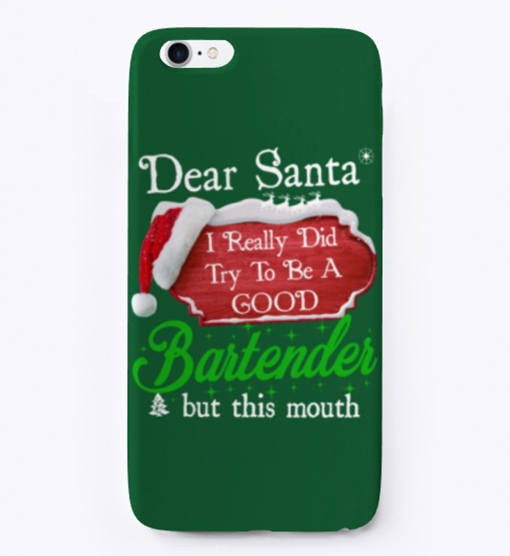 Dear Santa, I Try To Be Good Bartender