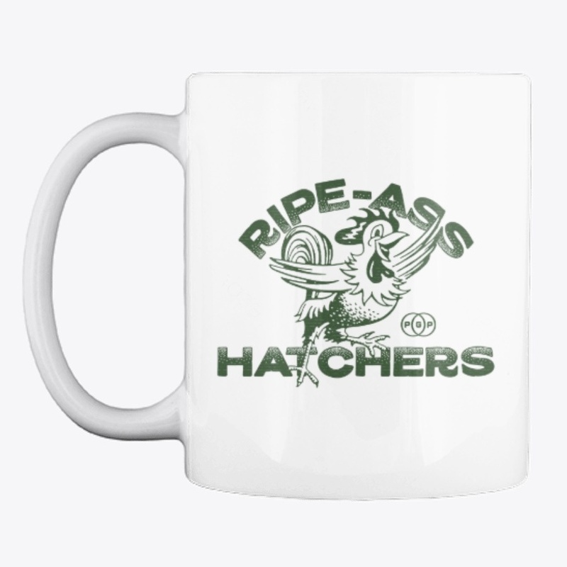 Ripe-Ass Hatchers