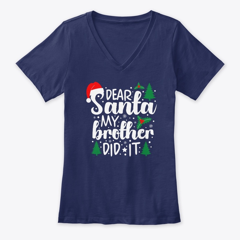 Dear Santa My Brother Did It.