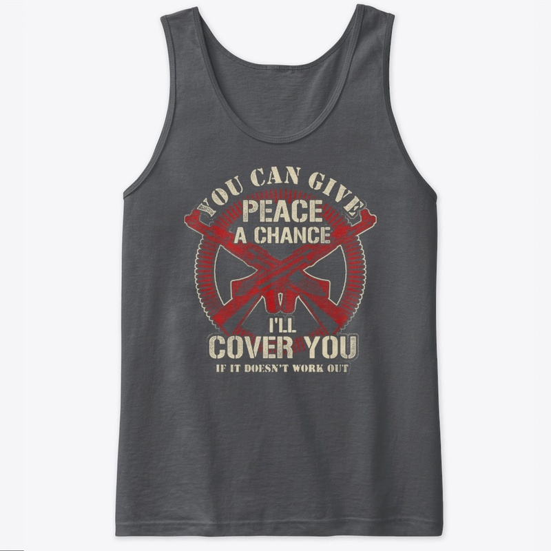Cover You If It Not Work Out Gun Lover