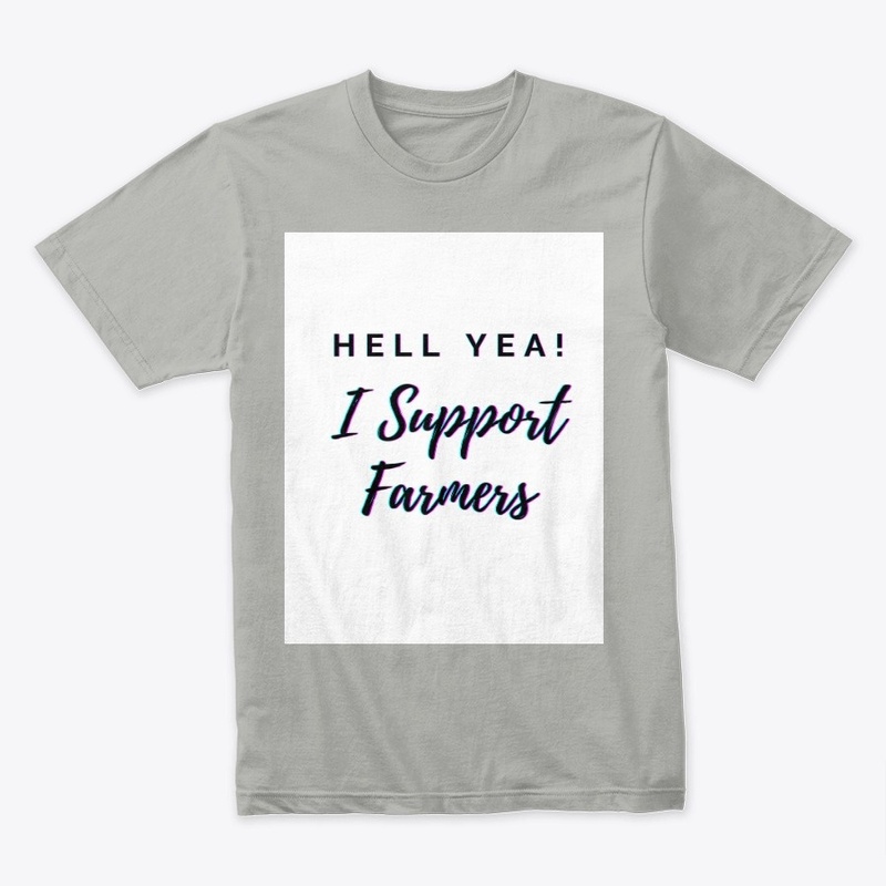 Support Farmers Hell yea.