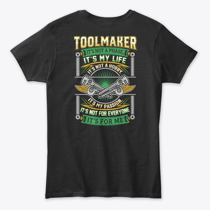 Toolmaker It's Not A Phase