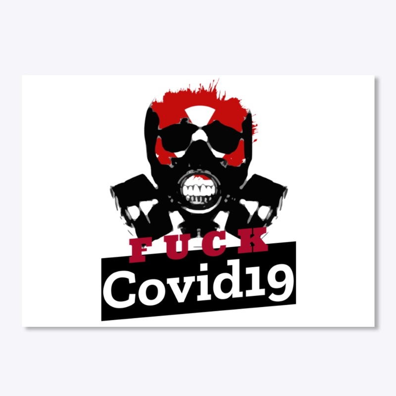 Fuck Covid19