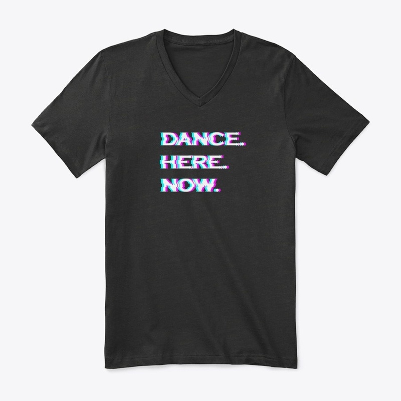 Dance Here Right Now Tees