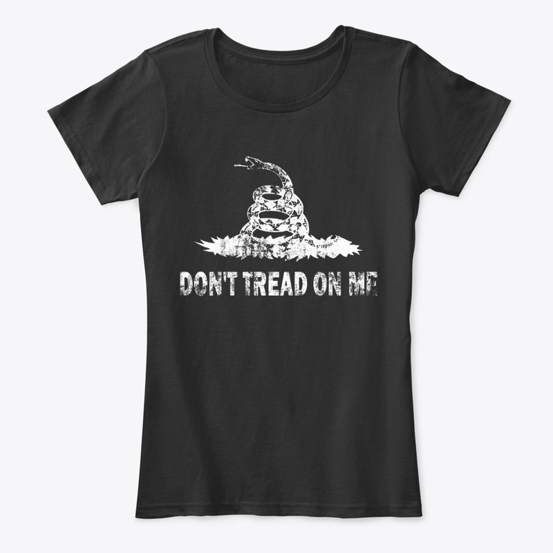 Don't Tread On Me Womans T-Shirt Patriot