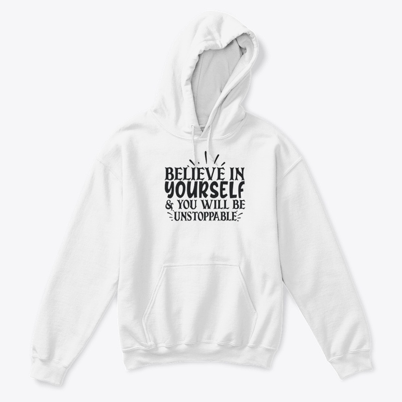 Believe In Yourself !