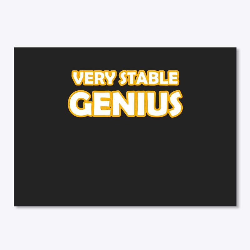 very stable genius shirt