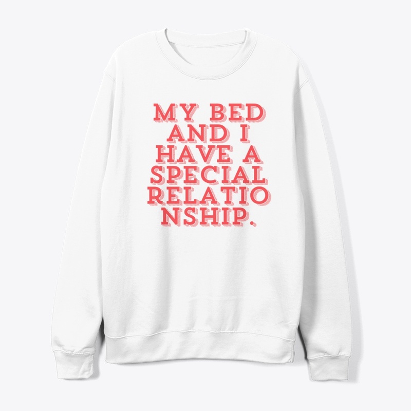 My Bed and I: A Special Relationship