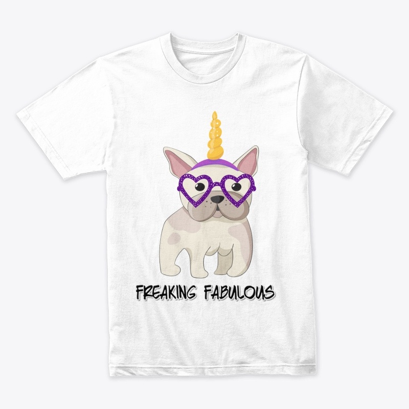 Freaking Fabulous - Unicorn Frenchie 