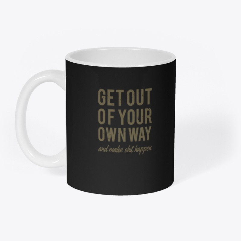 Get out of your own way