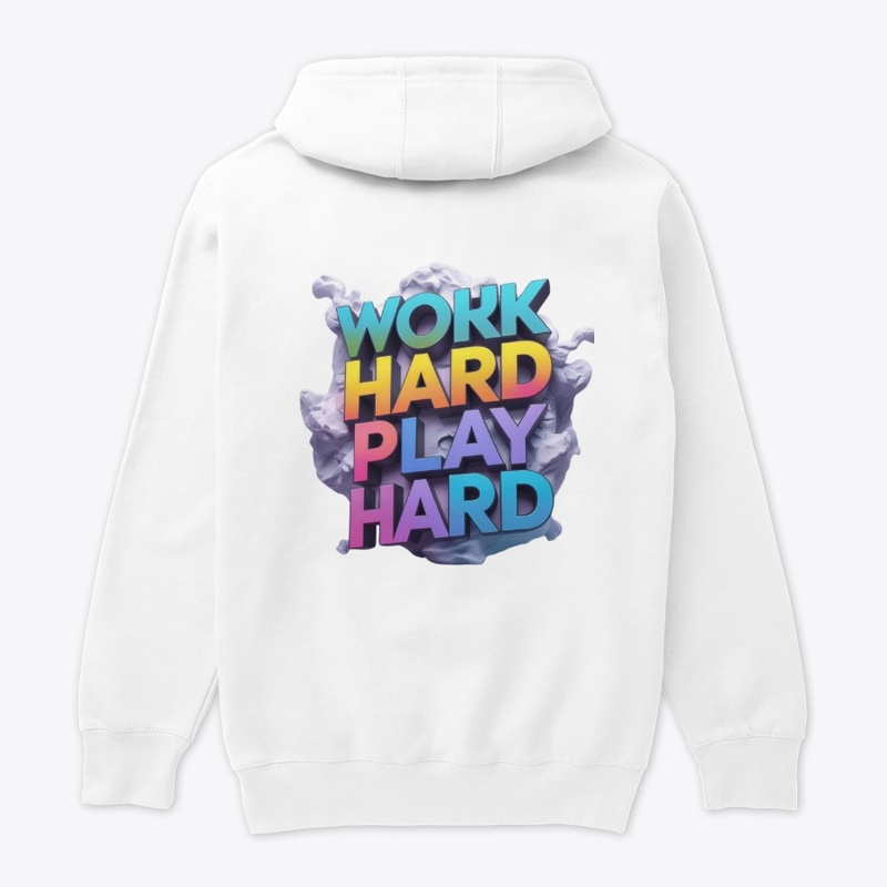 Work Hard Play Hard – 3D Gradient