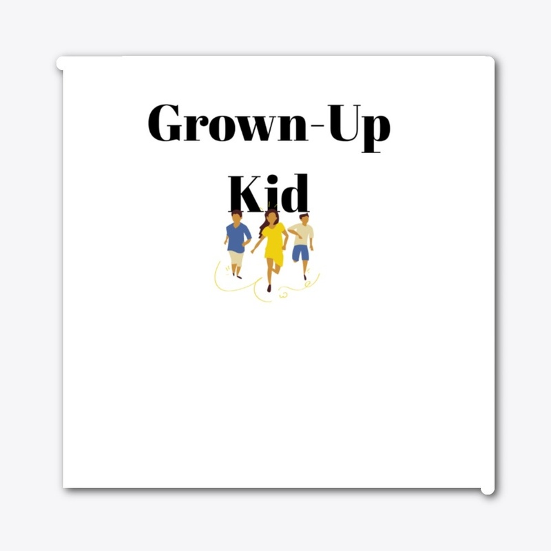 Grown-Up Kid