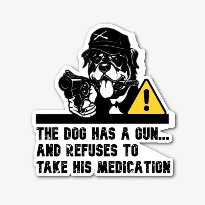 WARNING! Rottweiler has a gun...