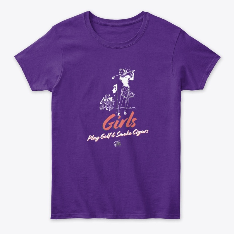 Girls Play Golf & Smoke Cigars