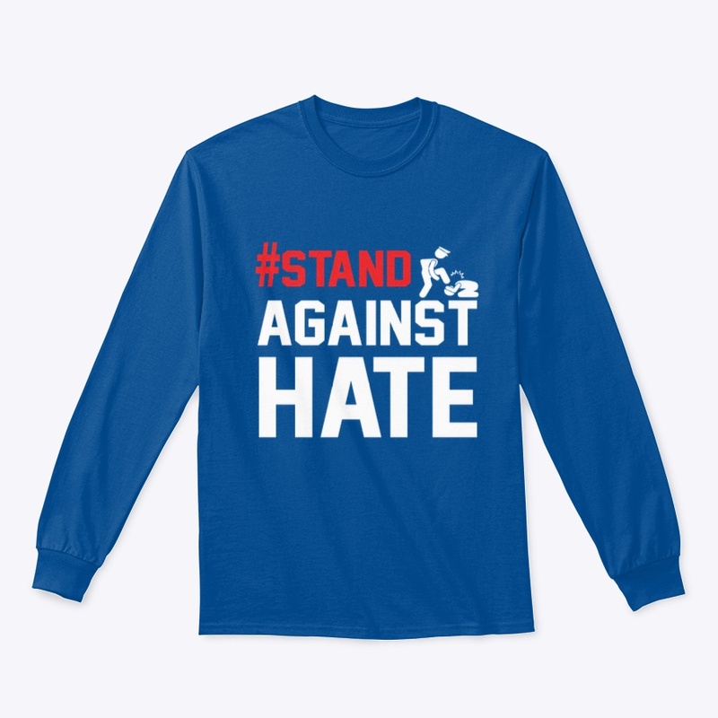 #STAND AGAINST HATE