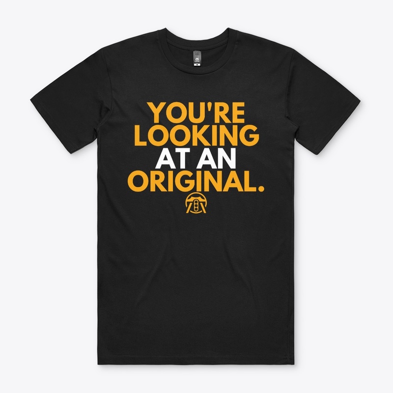 You're lookin at an original