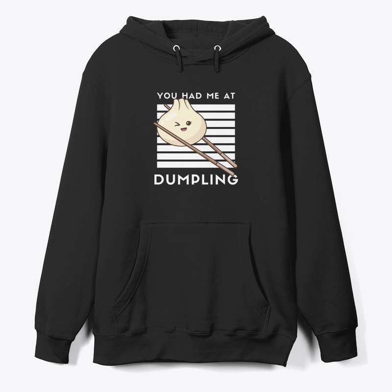 You Had Me at Dumpling A funny Food Pun 