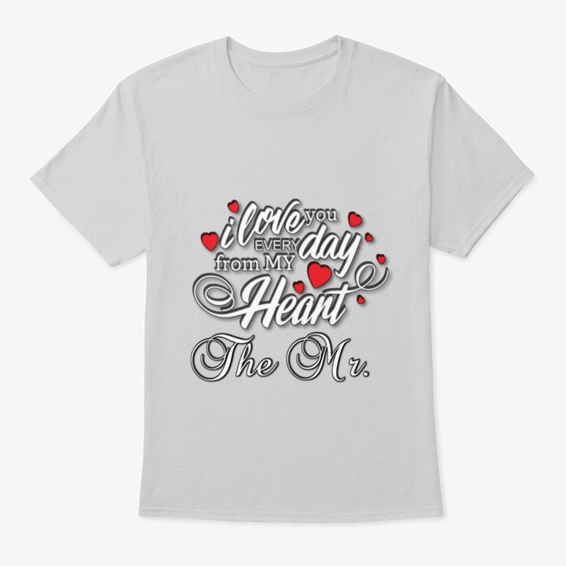 I love you The Mr. is for HER.