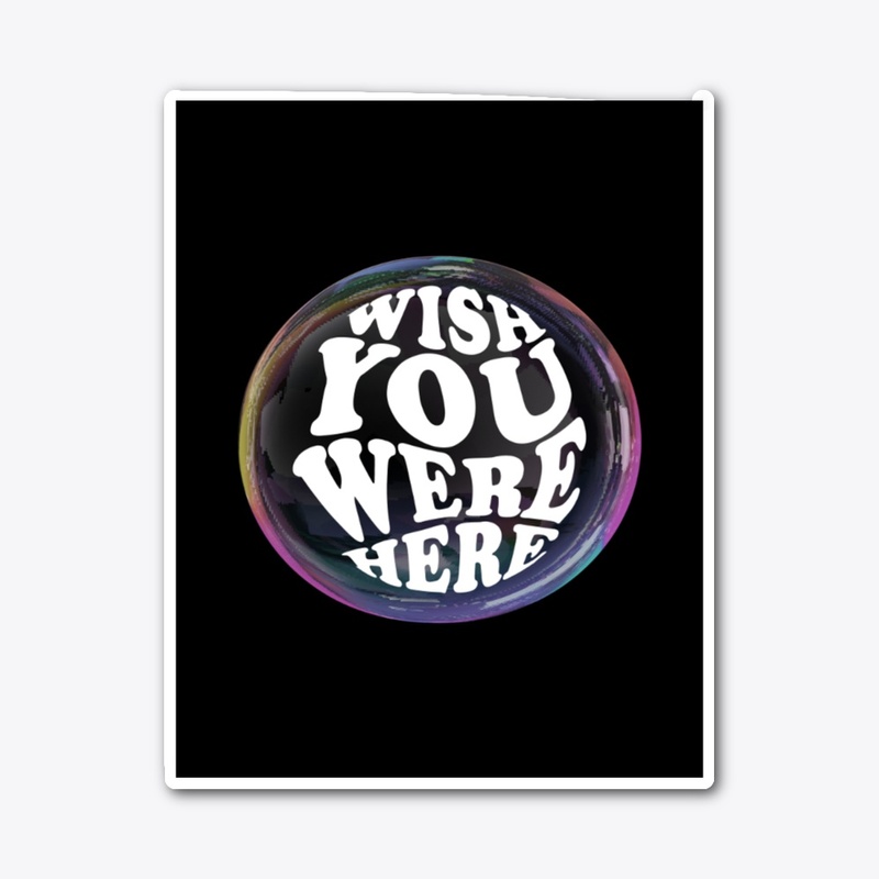 Wish You Were Here