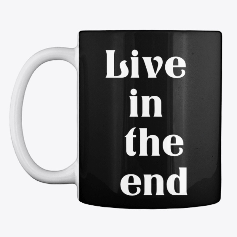 Live In the End