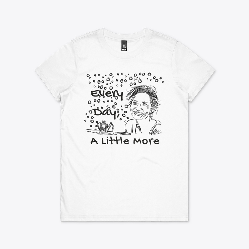 Every Day, A Little More