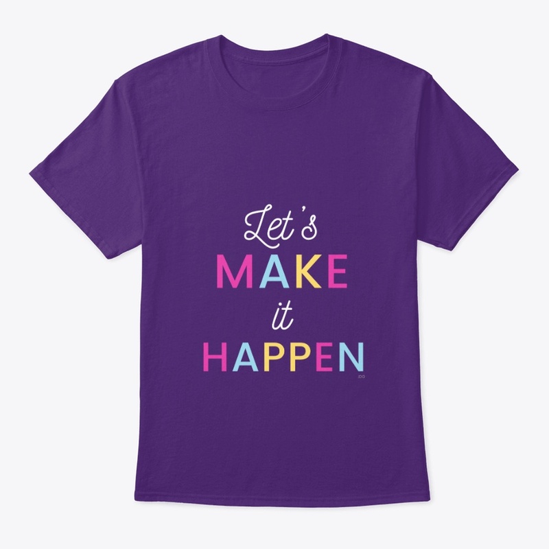 Make it happen