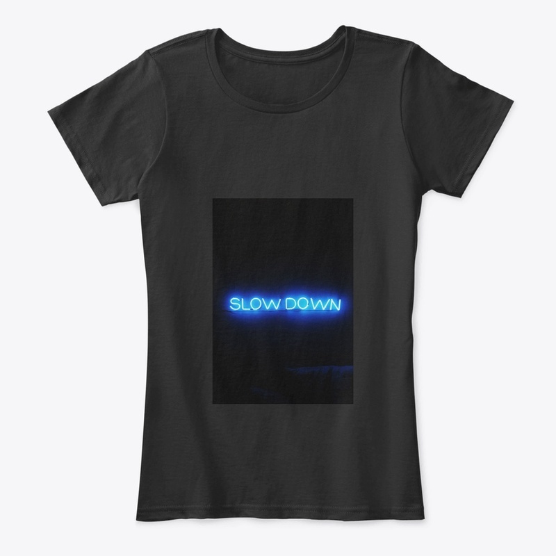 SLOW DOWN Chill Vibes Tee