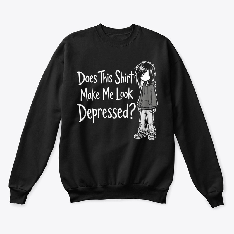 Does This Shirt Make Me Look Depressed?