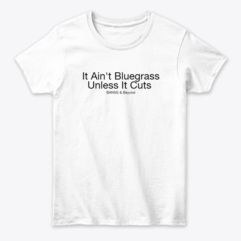It Ain't Bluegrass Unless It Cuts